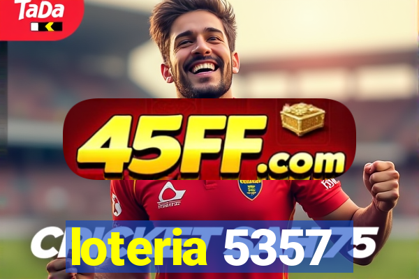 loteria 5357